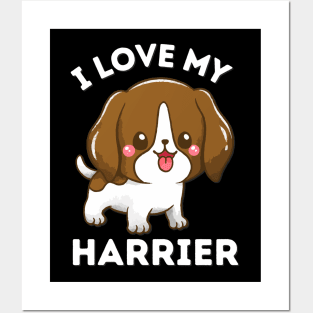 I love my Harrier Life is better with my dogs Dogs I love all the dogs Posters and Art